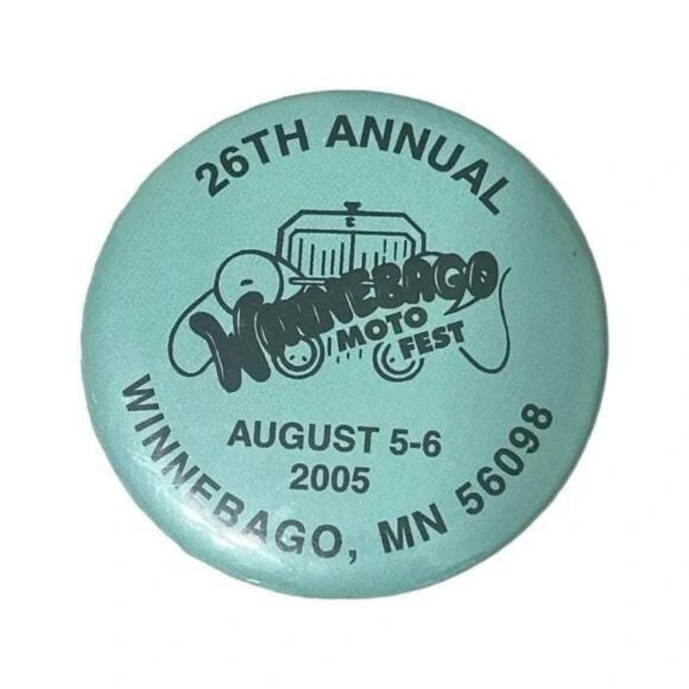26th Annual Winnebago Moto Fest Minnesota 2005 Vintage Button A78